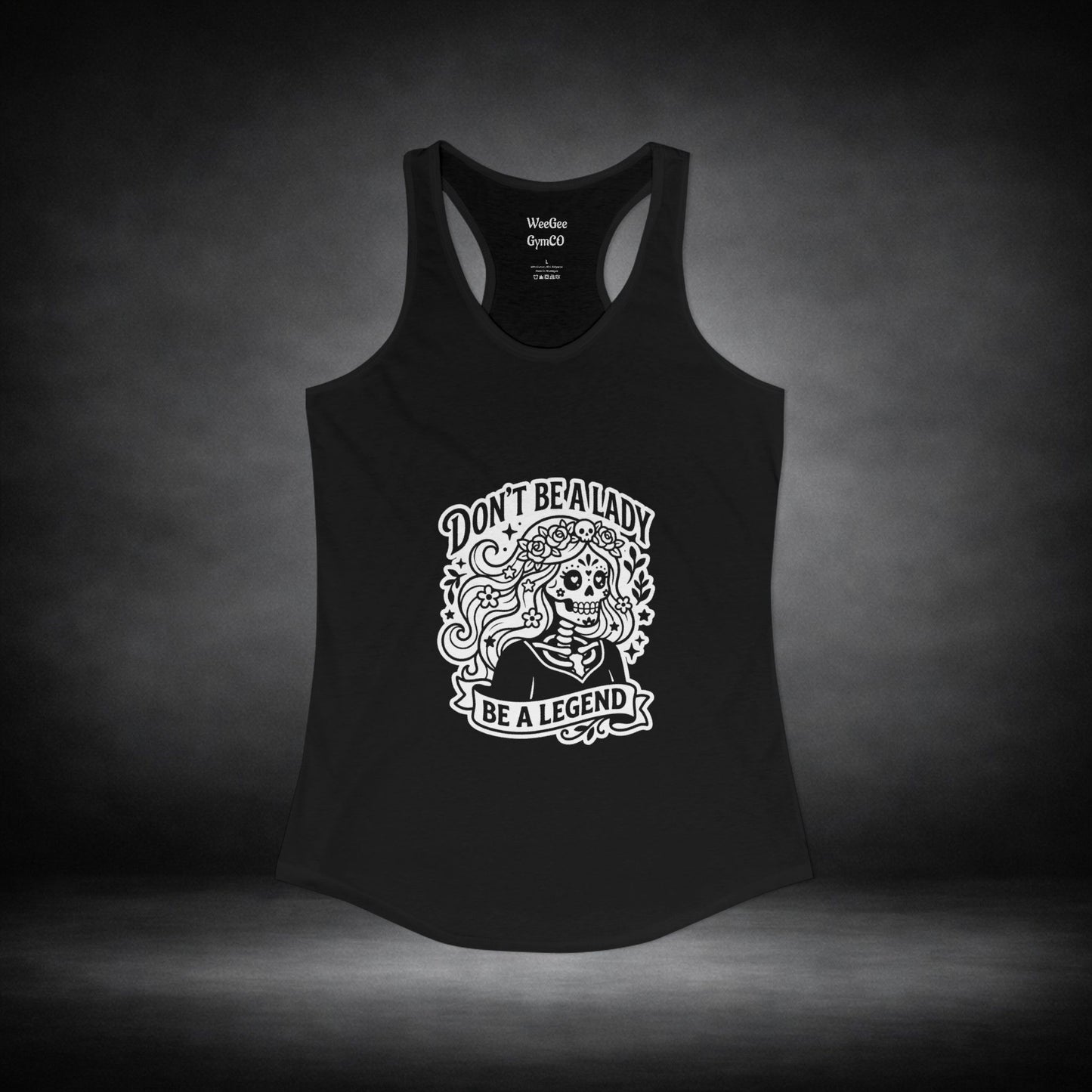 WeeGee GymCo Women's Racerback Tank -Be a Legend