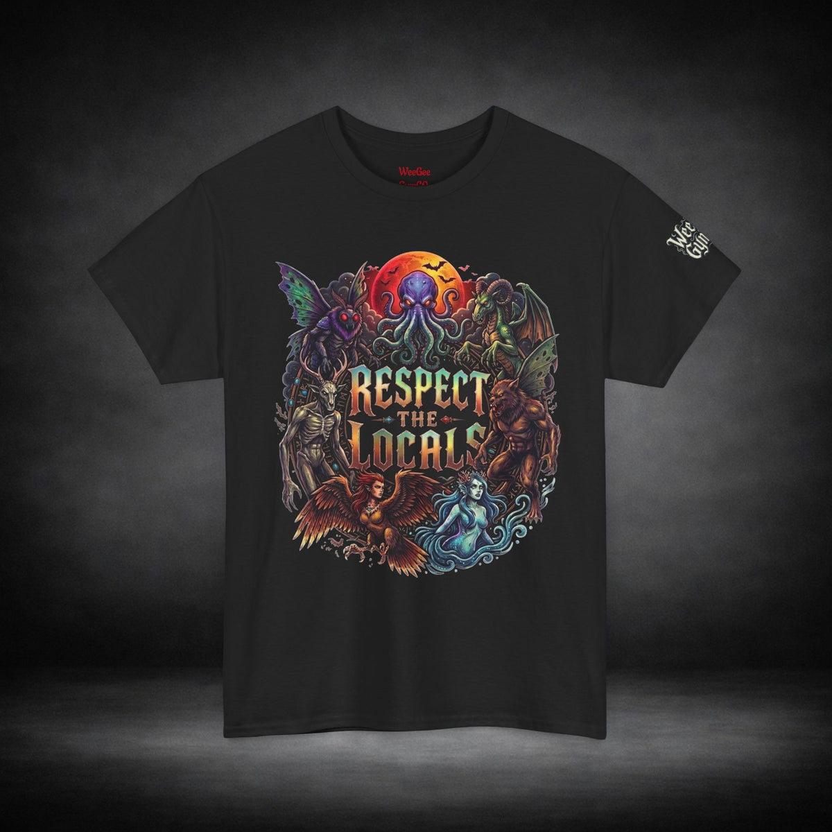 WeeGee GymCo T Shirt - Cryptid "Respect The Locals"