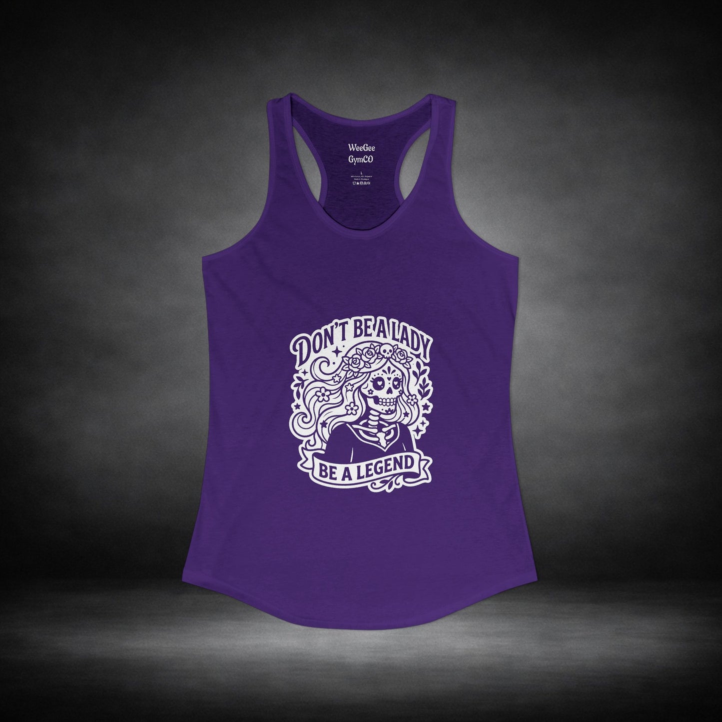 WeeGee GymCo Women's Racerback Tank -Be a Legend