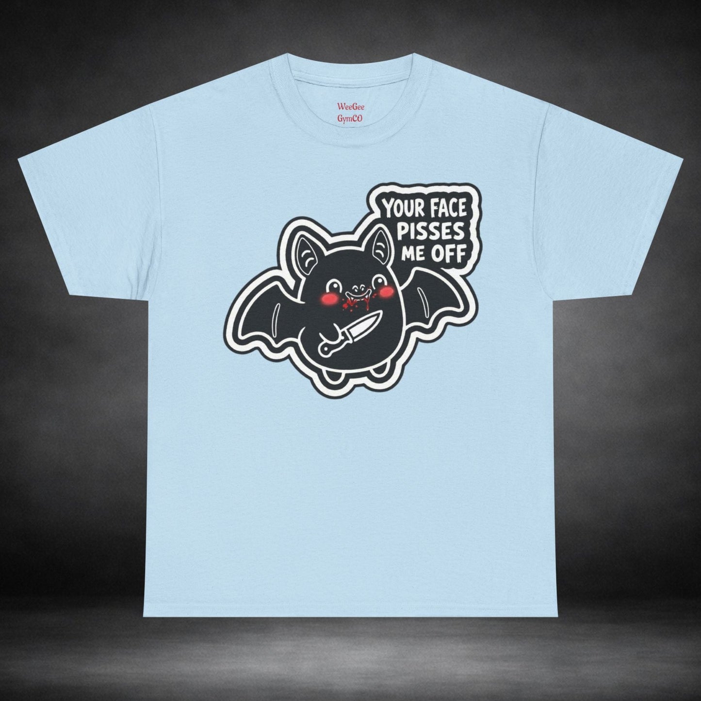 WeeGee GymCo Unisex Tee - "Your Face Pisses Me Off"