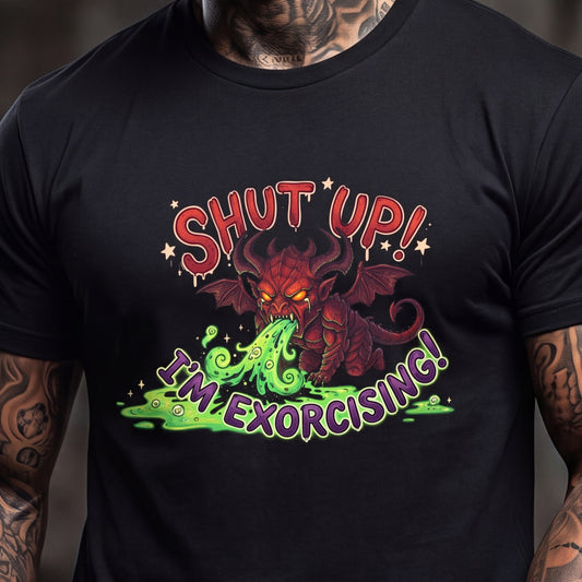 WeeGee GymCo Unisex Tee - Shut Up, I'm Exorcising!