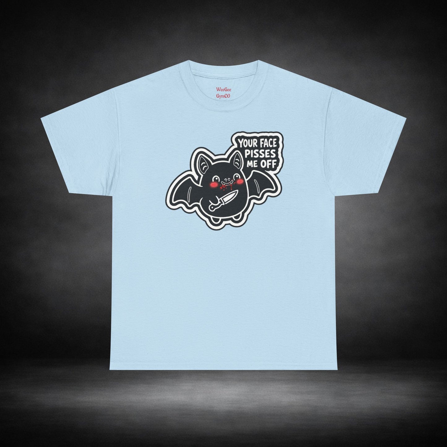 WeeGee GymCo Unisex Tee - "Your Face Pisses Me Off"