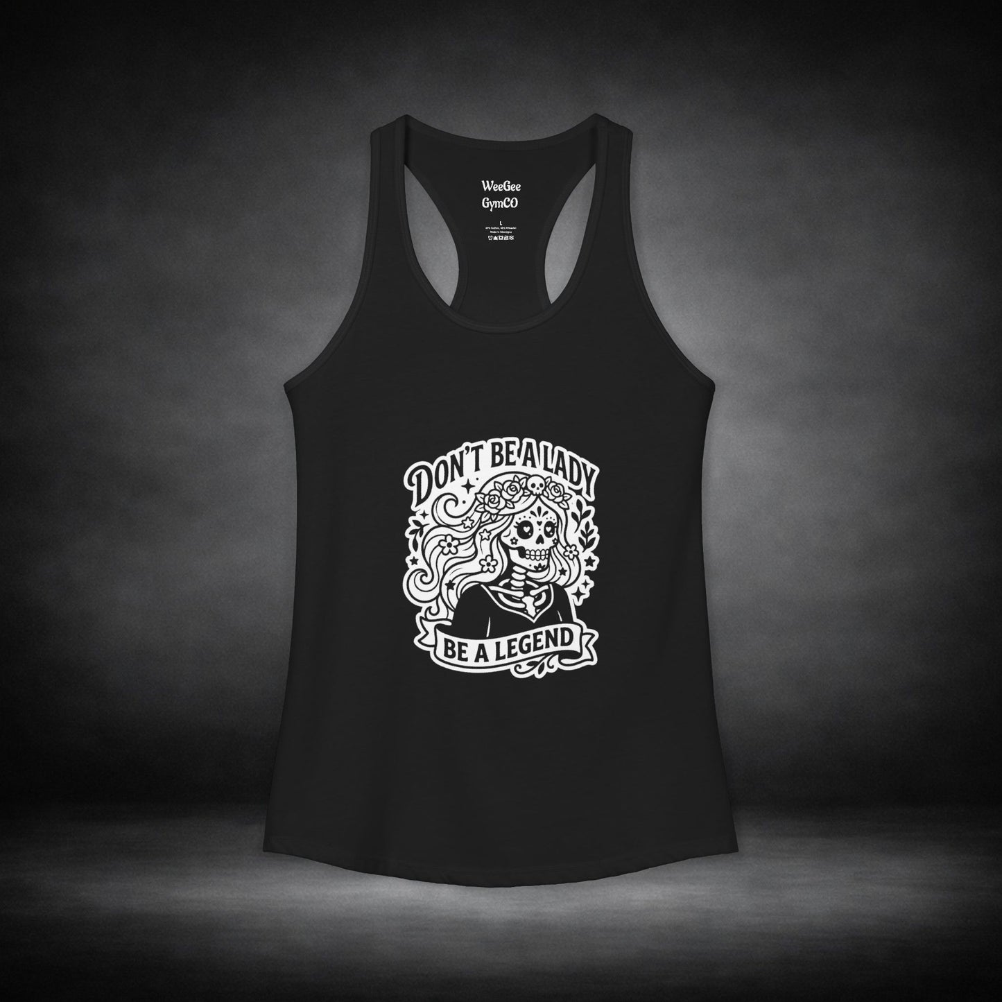 WeeGee GymCo Women's Racerback Tank -Be a Legend
