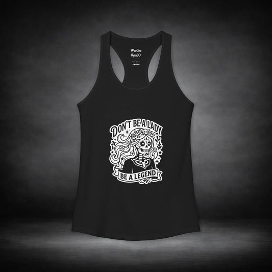 WeeGee GymCo Women's Racerback Tank -Be a Legend