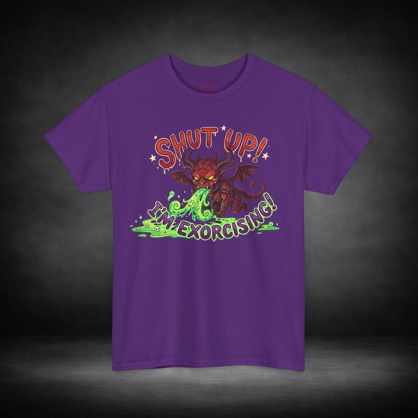 WeeGee GymCo Unisex Tee - Shut Up, I'm Exorcising!